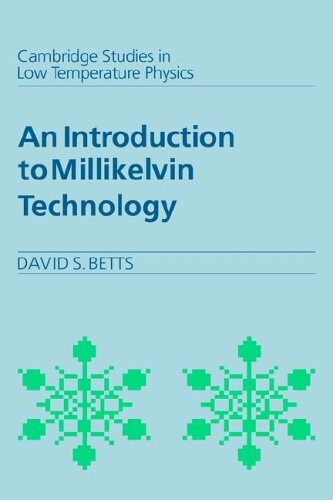 An introduction to millikelvin technology