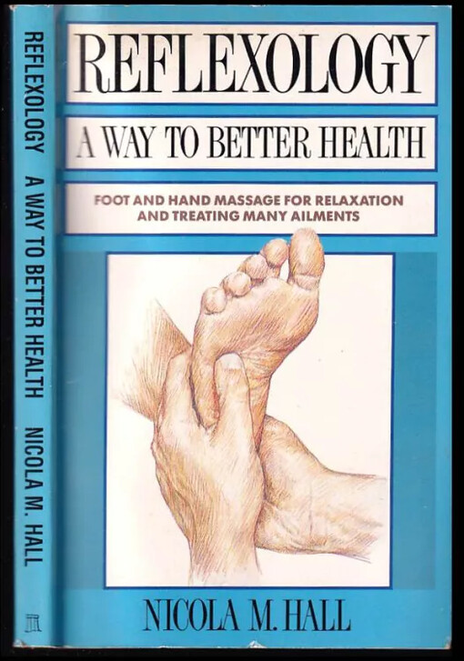 Reflexology : A Way to Better Health