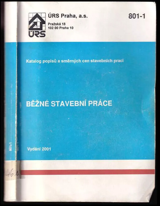 Běžné stavební práce : katalog popisů a směrných cen stavebních prací