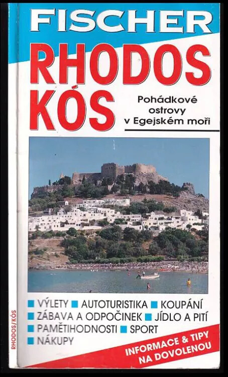 Rhodos, Kós : informace a tipy na dovolenou : průvodce