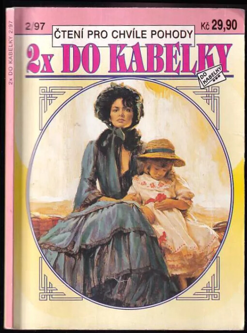 Čtení pro chvíle pohody : 2x do kabelky, terapie láskou, nevěsta pro Henrika