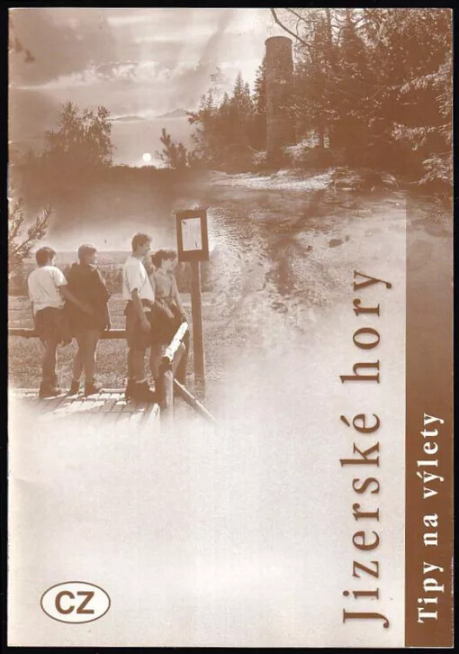 Jizerské hory : tipy na výlety
