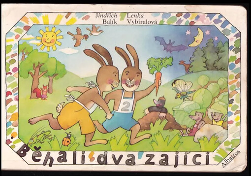 Běhali dva zajíci : Pro děti od 3 let