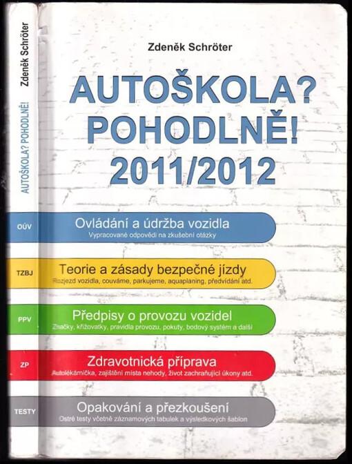 Autoškola? Pohodlně! : 2011-2012