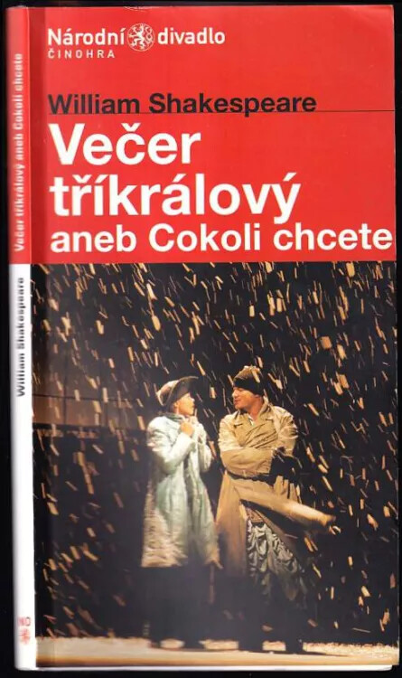 William Shakespeare, Večer tříkrálový, aneb, Cokoli chcete : premiéra 26. a 27. září 2001 ve Stavovském divadle