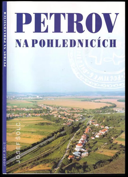 Petrov na pohlednicích : 1412-2002 : 590 let od první písemné zmínky o obci