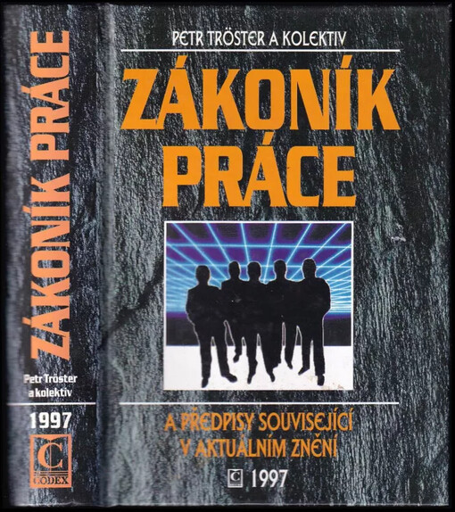 Zákoník práce a předpisy související v aktuálním znění : [stav k 20. listopadu 1996 : s komentářem]