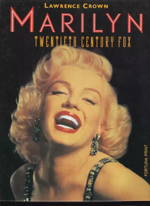Marilyn : v ateliérech společnosti Twentieth Century Fox