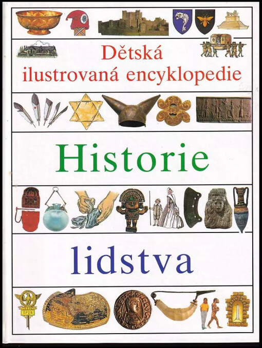 Dětská ilustrovaná encyklopedie : Historie lidstva - III
