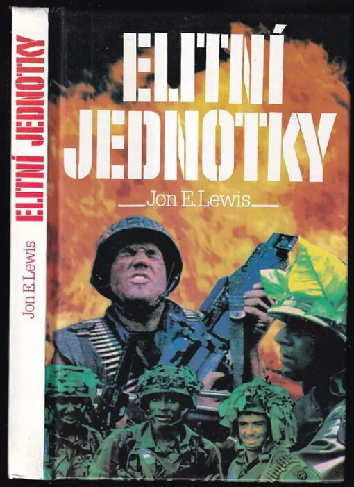 Elitní jednotky : skutečné příběhy světových přepadových jednotek