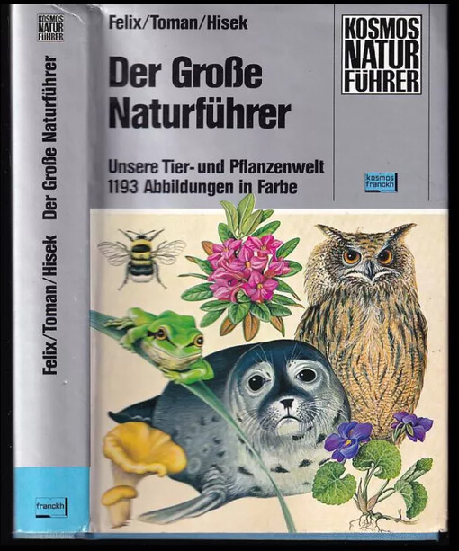 Der große Naturführer : unsere Tier- und Pflanzenwelt : 1193 Abbildungen in Farbe