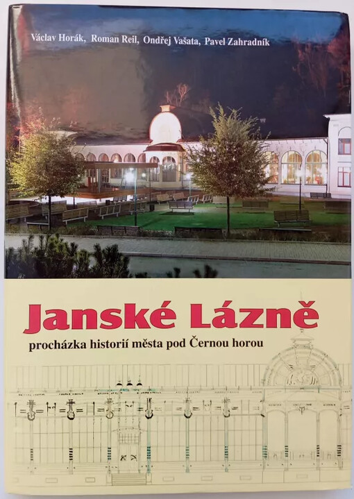 Janské Lázně : procházka historií města pod Černou horou