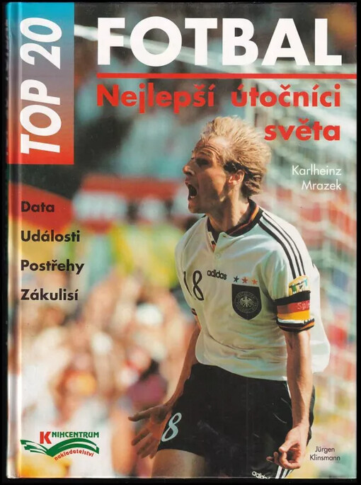 Nejlepší útočníci světa : TOP 20 [fotbal]