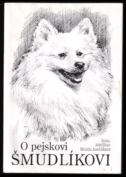 O pejskovi Šmudlíkovi /