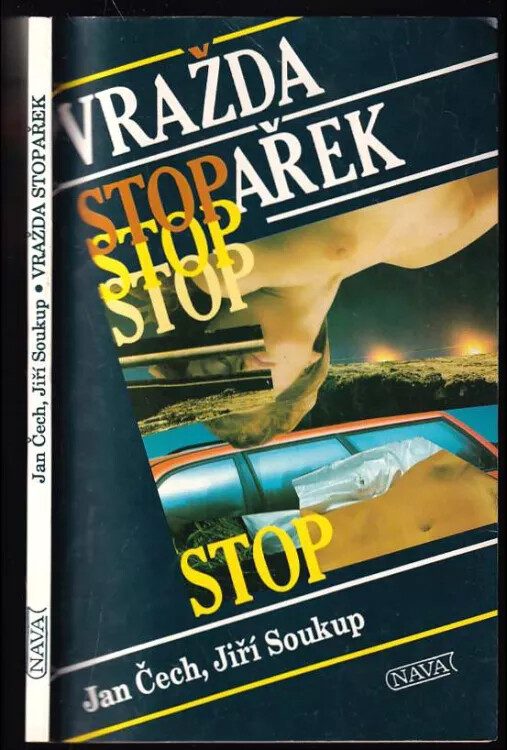 Vražda stopařek : Kriminalistické příběhy