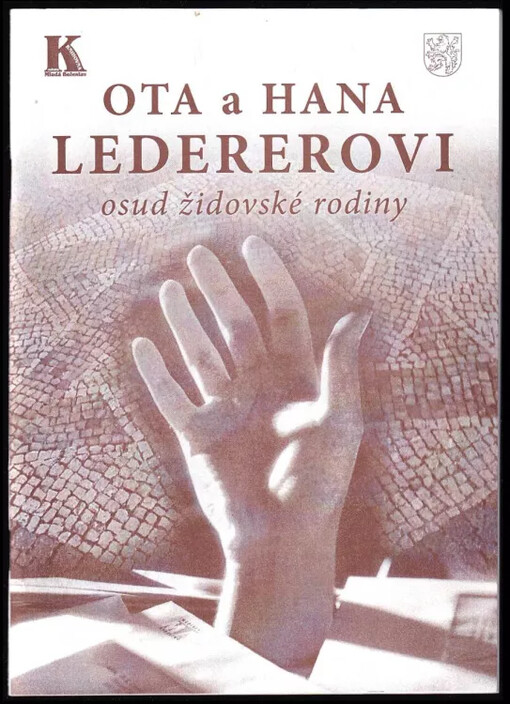 Ota a Hana Ledererovi : osud židovské rodiny