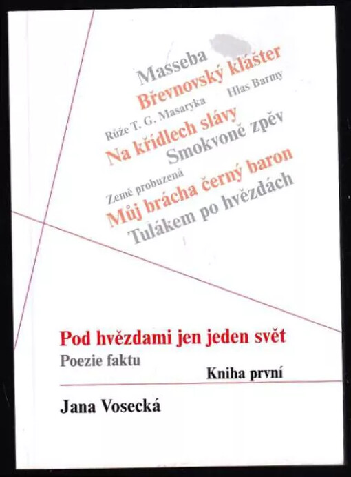 Pod hvězdami jen jeden svět : Díl 1-0 : poezie faktu