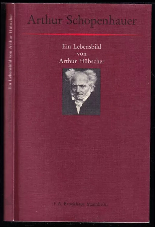 Arthur Schopenhauer. Ein Lebensbild