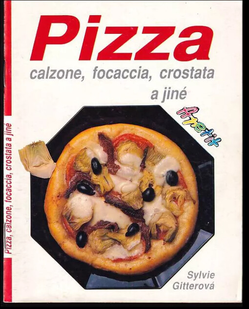 Pizza, caizone, focaccua, crostata a jiné