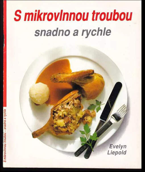 S mikrovlnnou troubou : Snadno a rychle