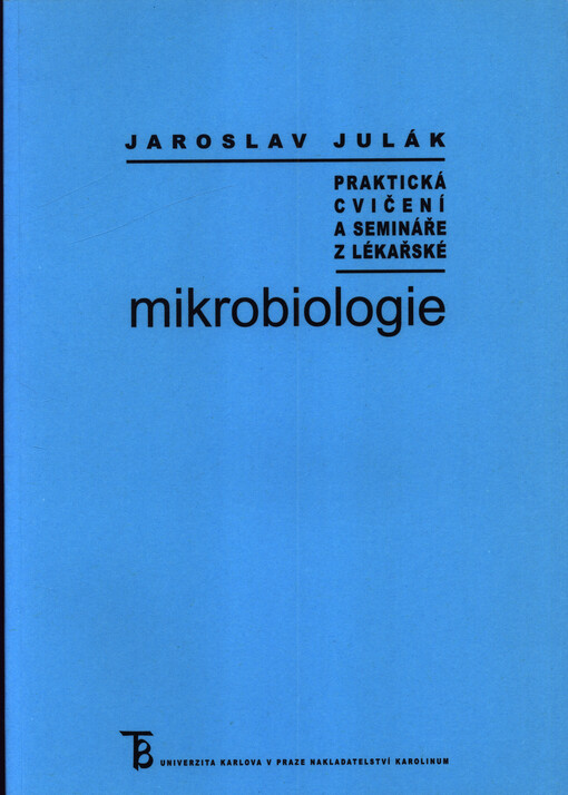 Praktická cvičení a semináře z lékařské mikrobiologie