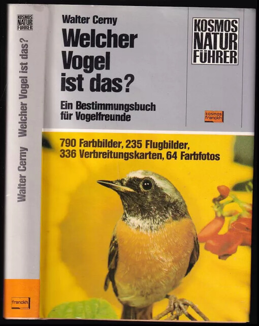 Welcher Vogel ist das? : Ein Bestimmungsbuch für Vogelfreunde