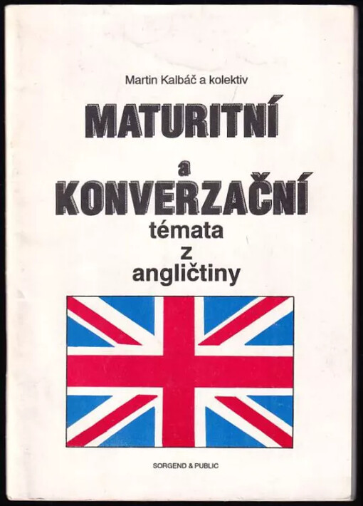 Maturitní a konverzační témata z angličtiny /