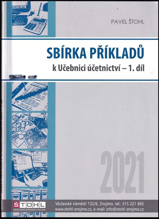 Sbírka příkladů k učebnici účetnictví 2021 - I. díl