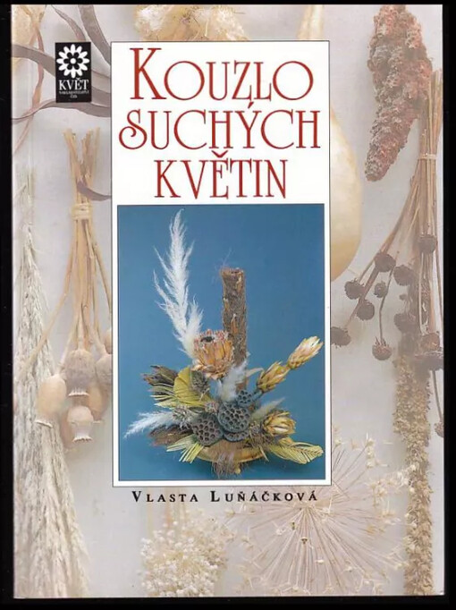 Kouzlo suchých květin