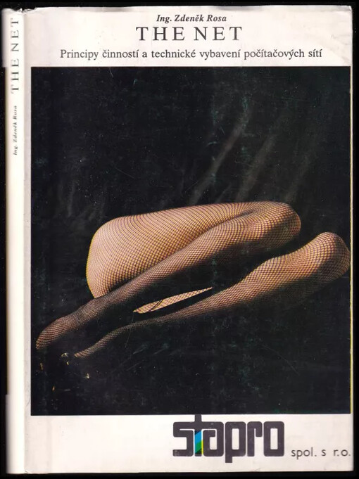 The net : Principy činností a technické vybavení počítačových sítí