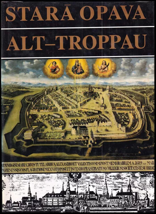 Stará Opava : Alt-Troppau
