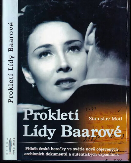 Prokletí Lídy Baarové : příběh české herečky ve světle nově objevených archivních dokumentů a autentických vzpomínek