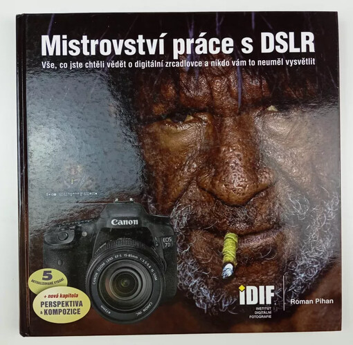 Mistrovství práce s DSLR