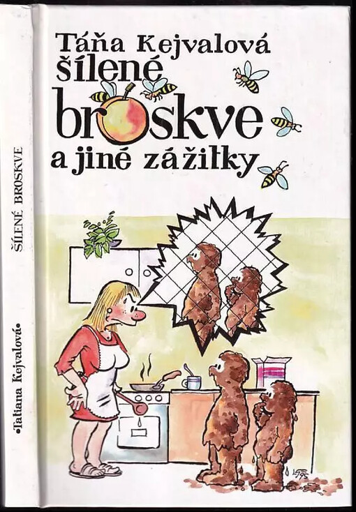 Šílené broskve a jiné zážitky