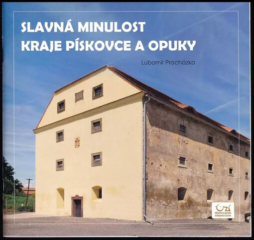 Slavná minulost kraje pískovce a opuky