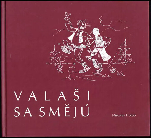Valaši sa smějú : veselé historky z Valašska