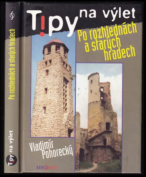 Tipy na výlet po rozhlednách a starých hradech