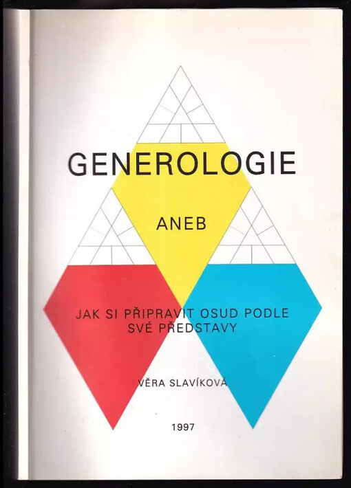 Generologie, aneb, Jak si připravit osud podle své představy