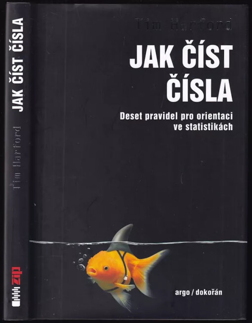 Jak číst čísla : deset pravidel pro orientaci ve statistikách