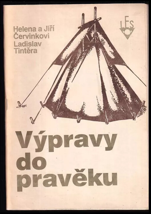 Výpravy do pravěku : náměty pro táboření v přírodě