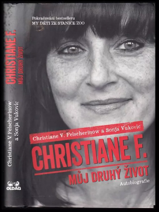 Christiane F. - můj druhý život :autobiografie