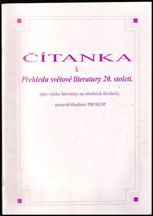 Čítanka k Přehledu světové literatury 20. století - dotisk 2006
