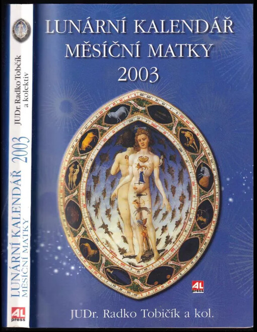 Lunární kalendář Měsíční matky 2003 : JUDr. Radko Tobičík a kol