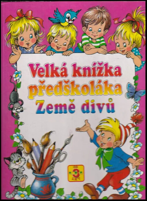 Velká knížka předškoláka : Země divů