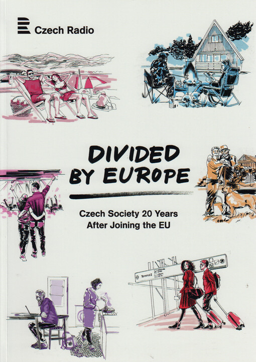 Divided by Europe : czech society 20 years after joining the EU