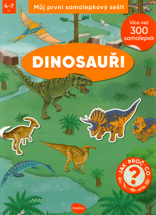 Můj první samolepkový sešit. Dinosauři