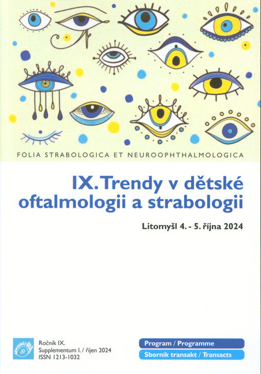 IX. trendy v dětské oftalmologii a strabologii : Zámecké návrší, Litomyšl, 4.-5. října 2024 : program a sborník transakt