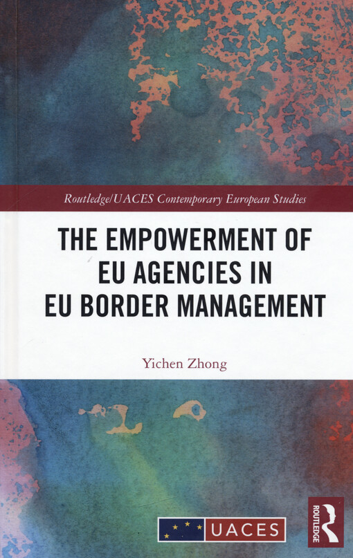 The empowerment of EU agencies in EU border management