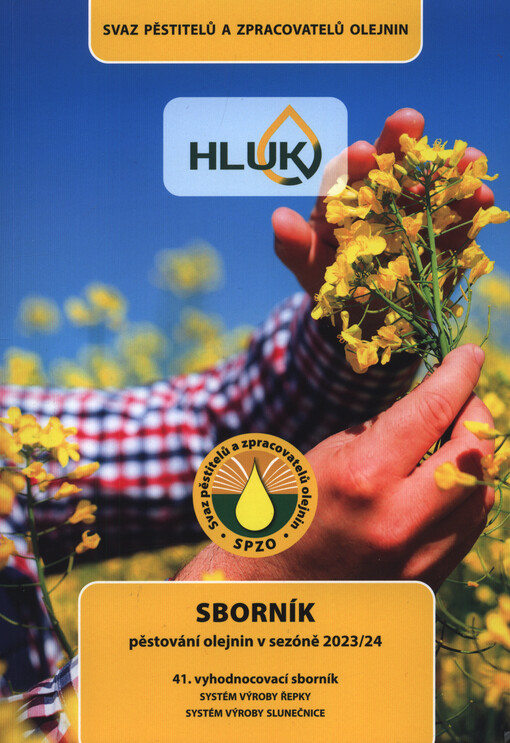 Systém výroby řepky, systém výroby slunečnice : ... vyhodnocovací seminář ... : sborník