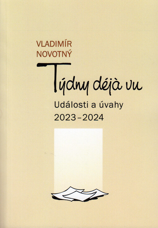 Týdny déjà vu : události a úvahy 2023-2024